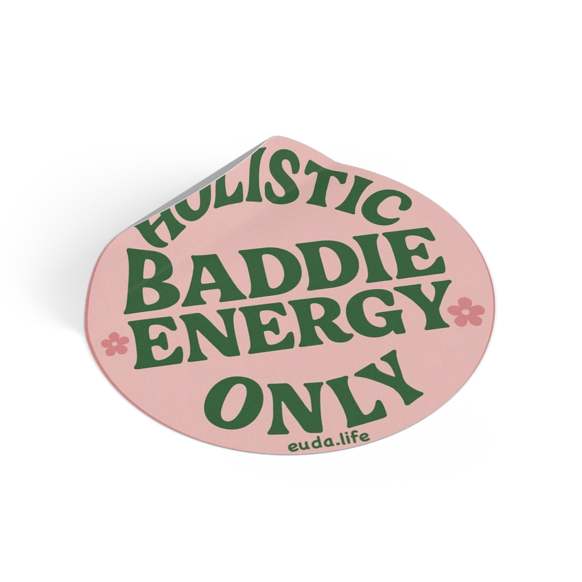 Holistic Baddie Energy Vinyl Stickers | Affirmation Stickers for Self-Love, Aesthetic Decor, Gifts, Journals