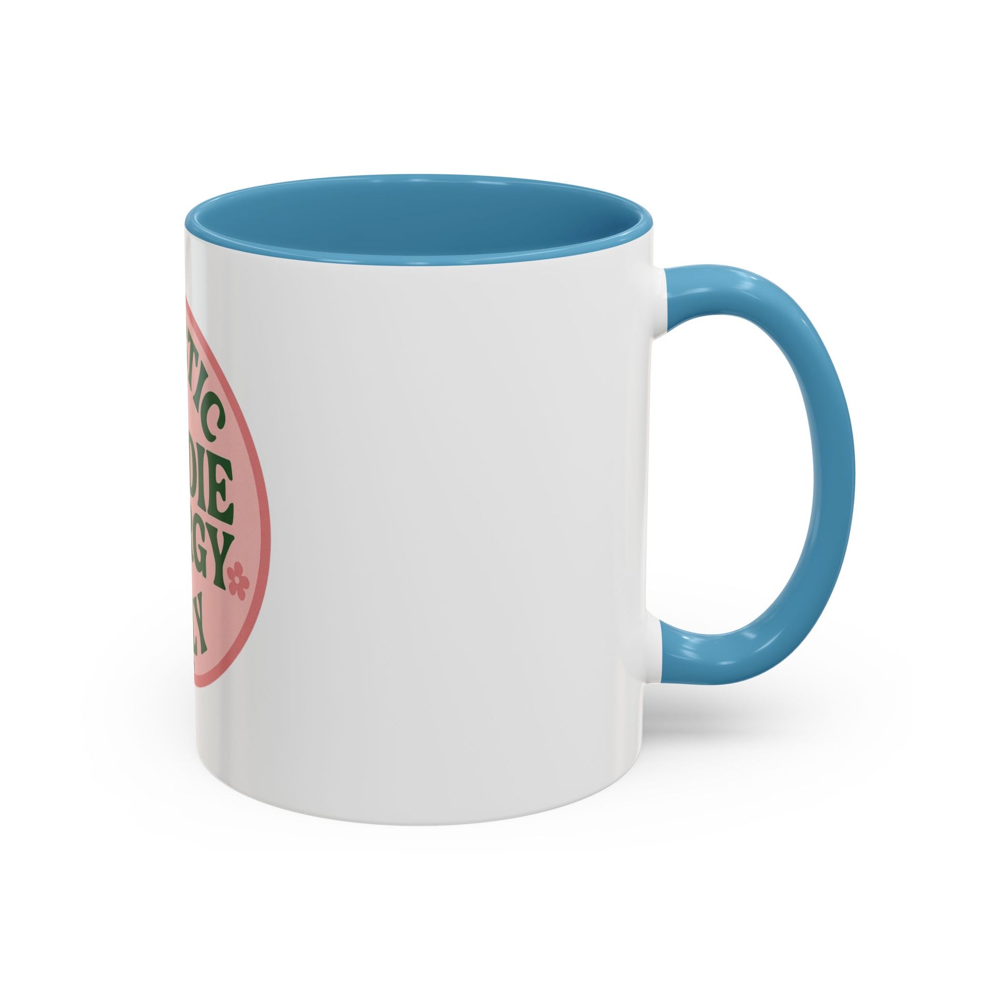 Holistic Baddie Energy Coffee Mug | Inspirational Gift | Self-Care | Yoga Lover | Home Office Decor | Unique Coffee Cup