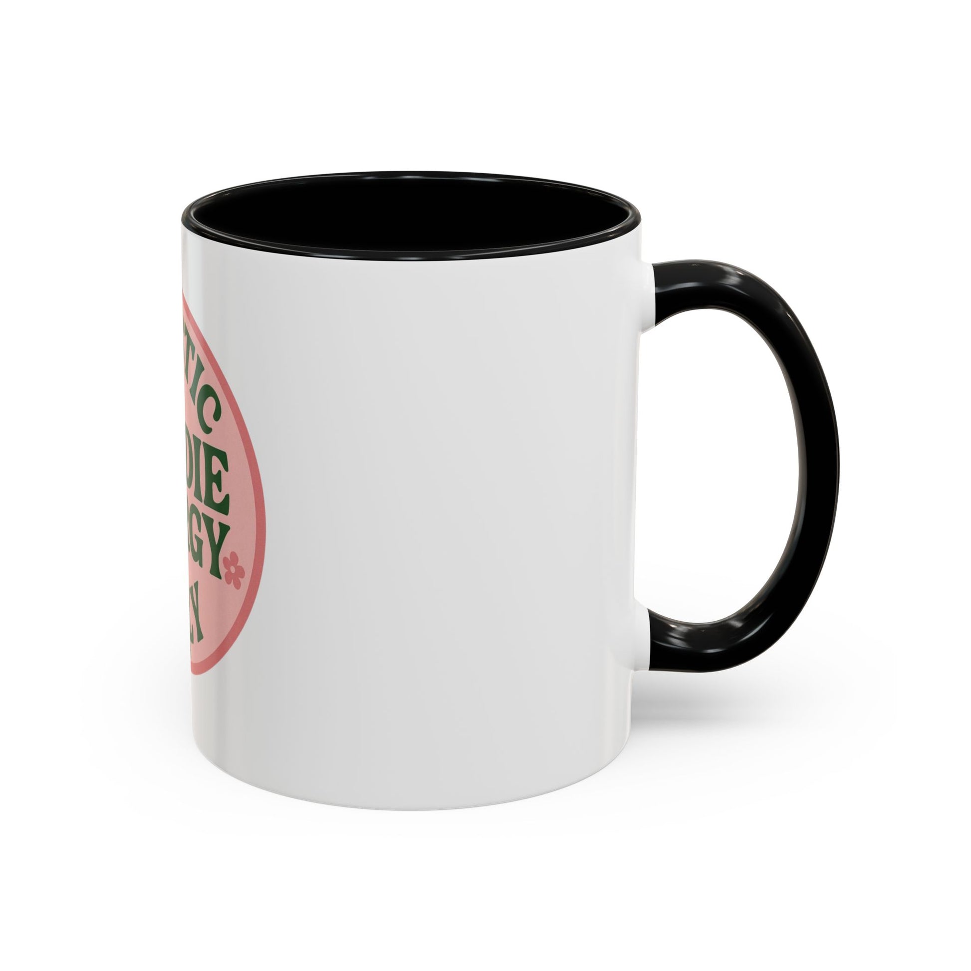 Holistic Baddie Energy Coffee Mug | Inspirational Gift | Self-Care | Yoga Lover | Home Office Decor | Unique Coffee Cup
