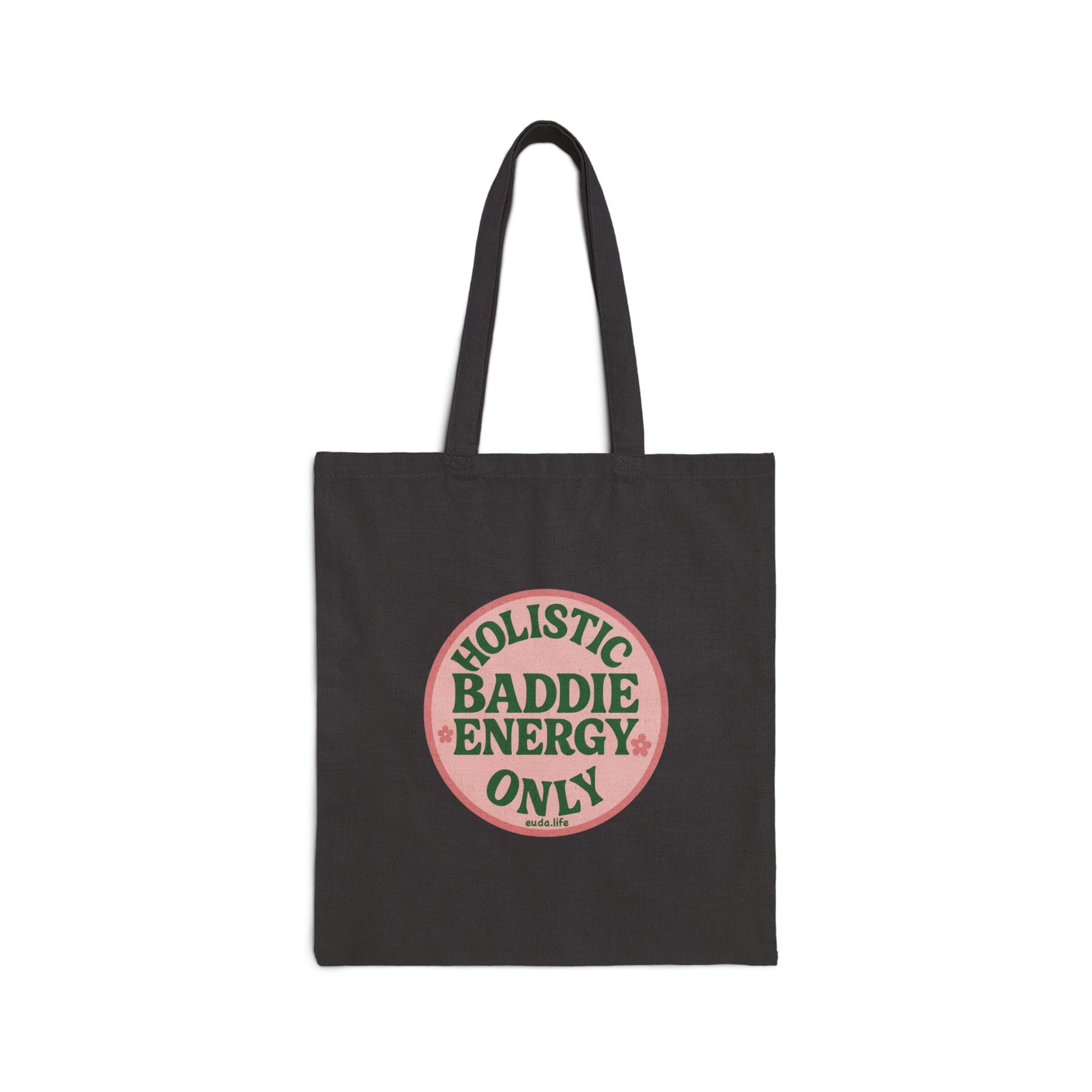 Holistic Baddie Energy Tote Bag | Eco-Friendly Cotton Carry-all for Good Vibes, Gift for Her, Everyday Shopping, Beach Day, Yoga, Travel