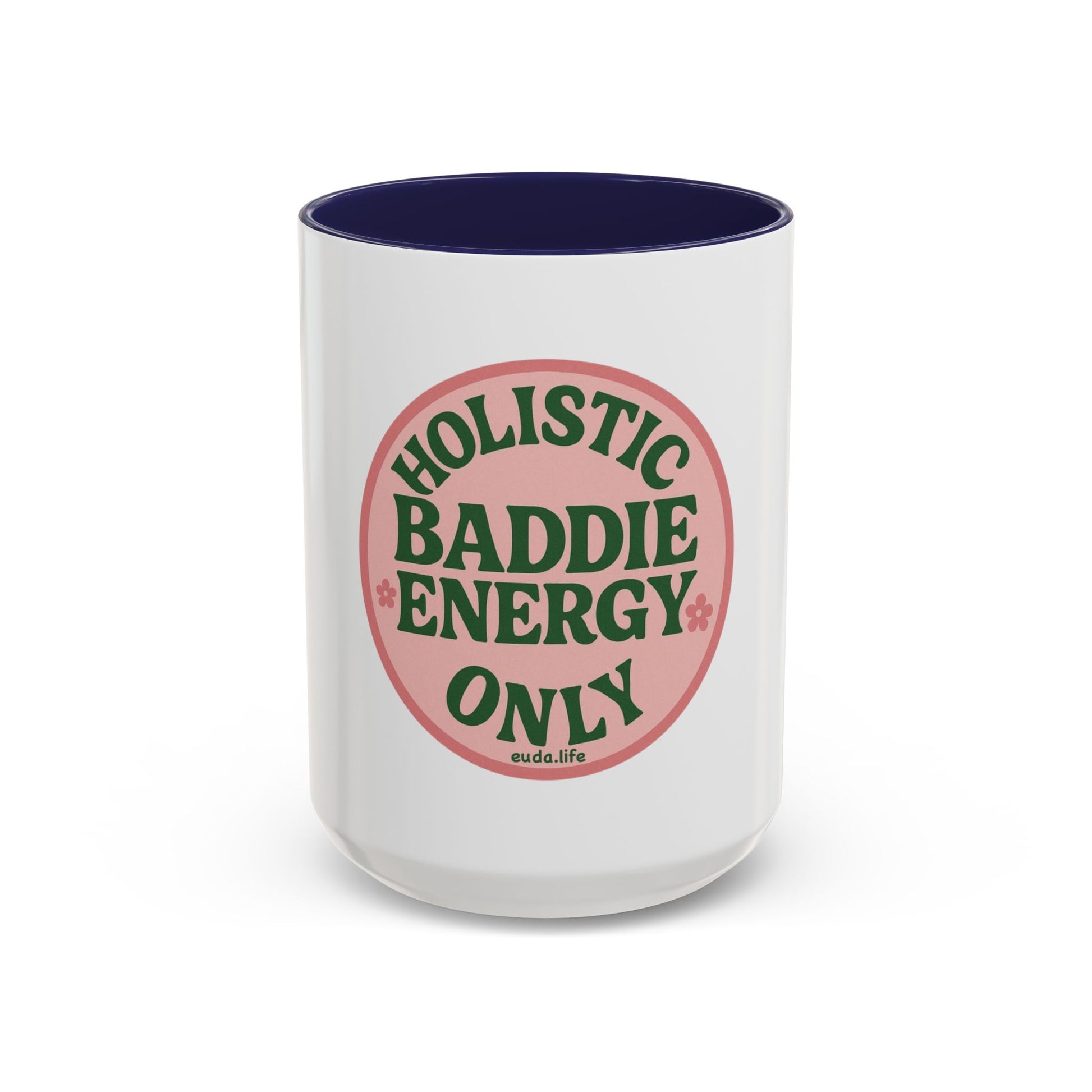 Holistic Baddie Energy Coffee Mug | Inspirational Gift | Self-Care | Yoga Lover | Home Office Decor | Unique Coffee Cup