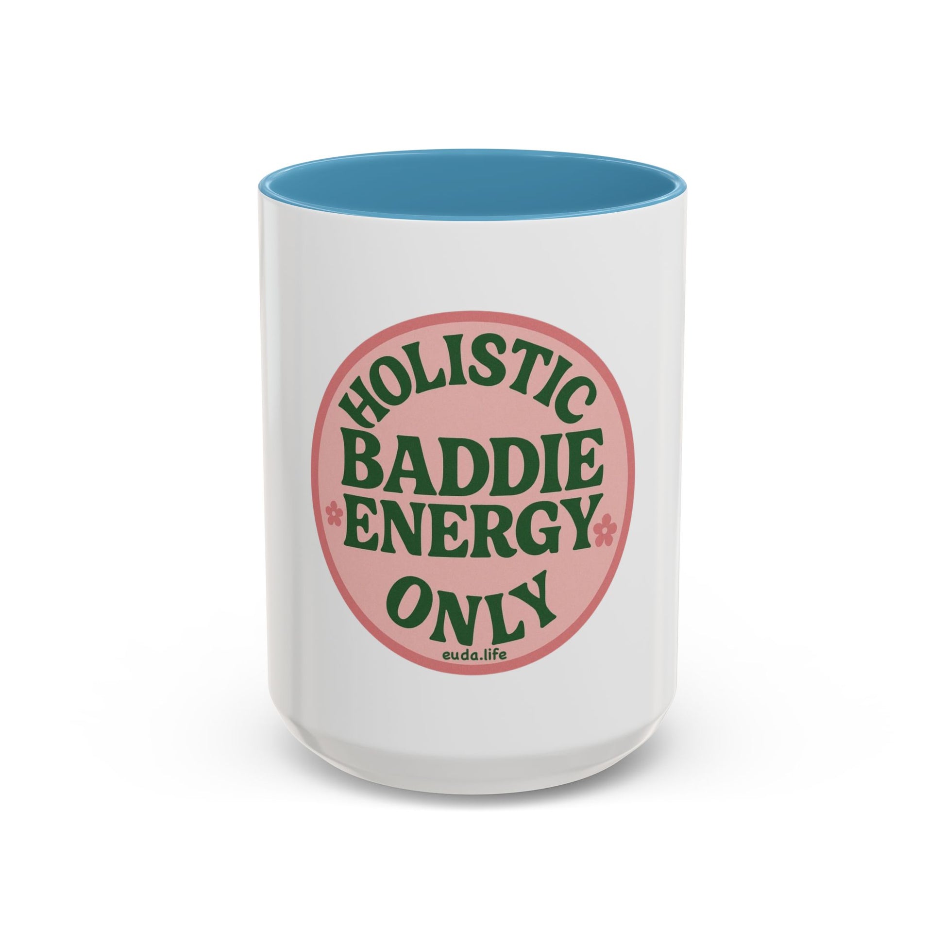 Holistic Baddie Energy Coffee Mug | Inspirational Gift | Self-Care | Yoga Lover | Home Office Decor | Unique Coffee Cup